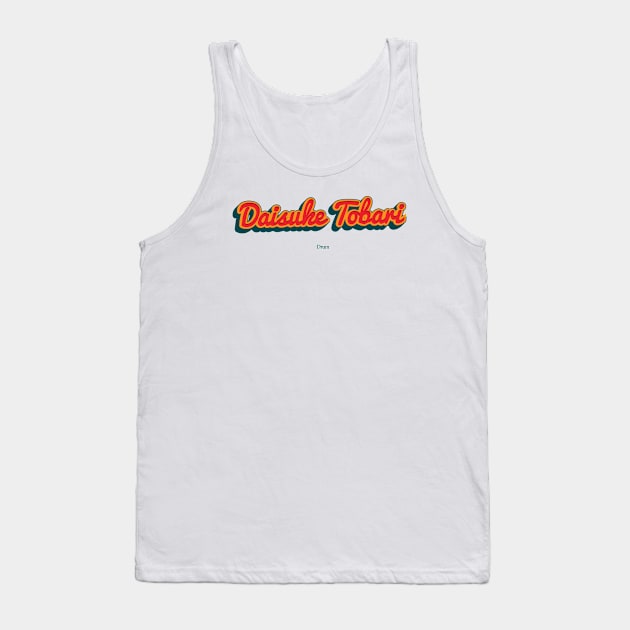 Daisuke Tobari Tank Top by PowelCastStudio